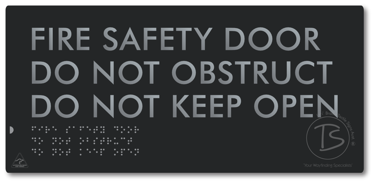 Fire Safety Door, Do Not Obstruct, Do Not Keep Open