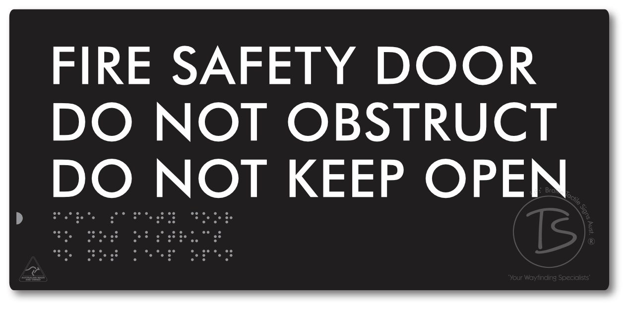 Fire Safety Door, Do Not Obstruct, Do Not Keep Open
