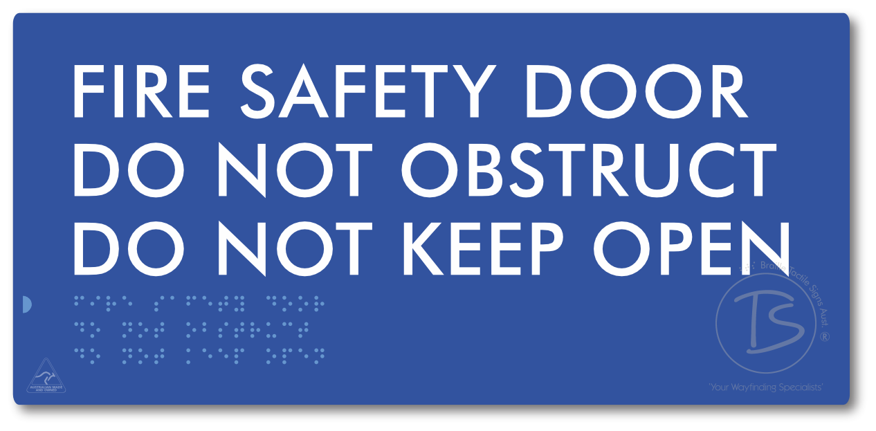 Fire Safety Door, Do Not Obstruct, Do Not Keep Open