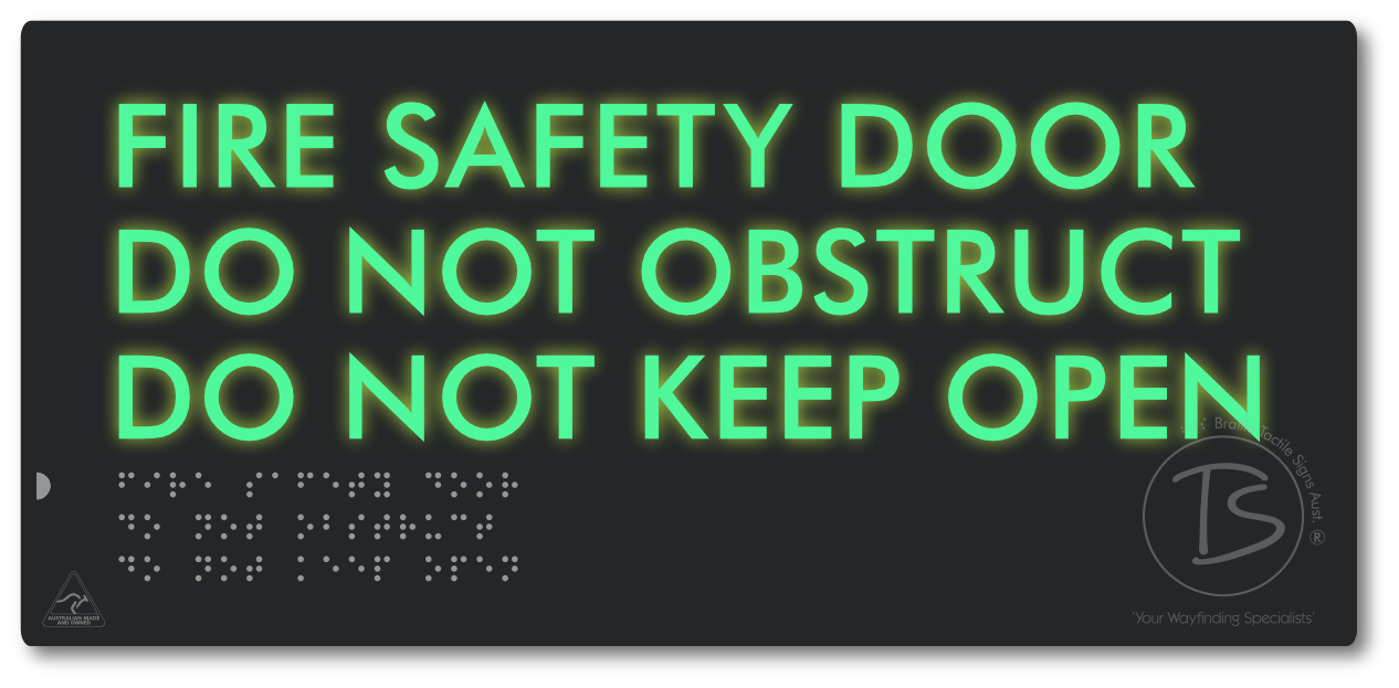 Fire Safety Door, Do Not Obstruct, Do Not Keep Open