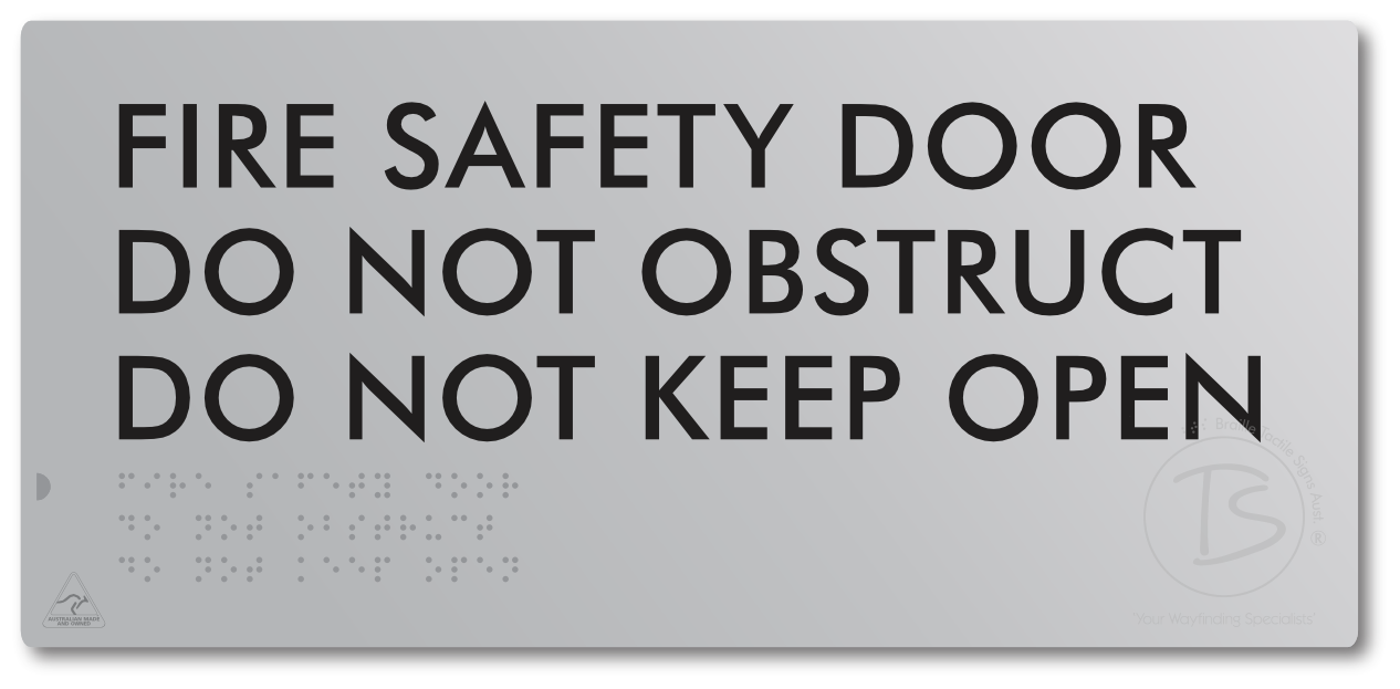 Fire Safety Door, Do Not Obstruct, Do Not Keep Open