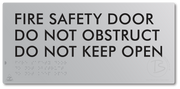 Fire Safety Door, Do Not Obstruct, Do Not Keep Open