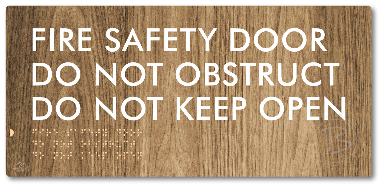 Fire Safety Door, Do Not Obstruct, Do Not Keep Open