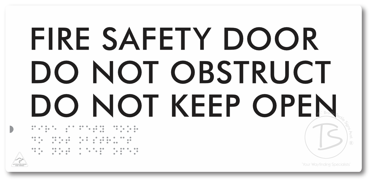Fire Safety Door, Do Not Obstruct, Do Not Keep Open