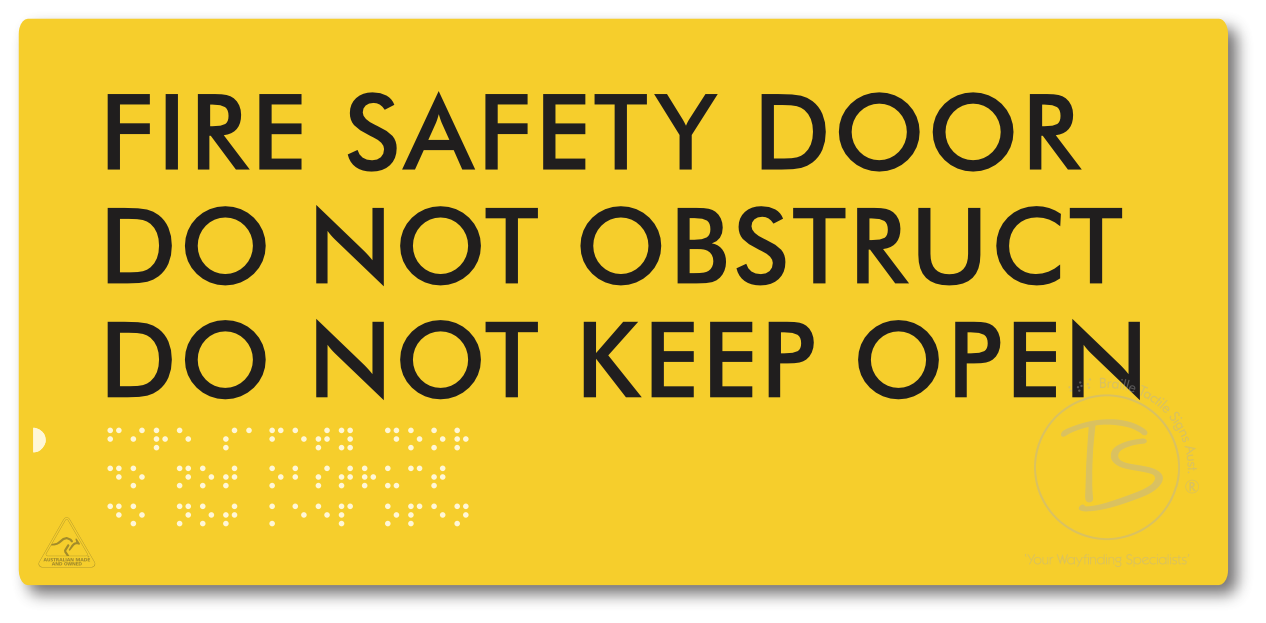 Fire Safety Door, Do Not Obstruct, Do Not Keep Open
