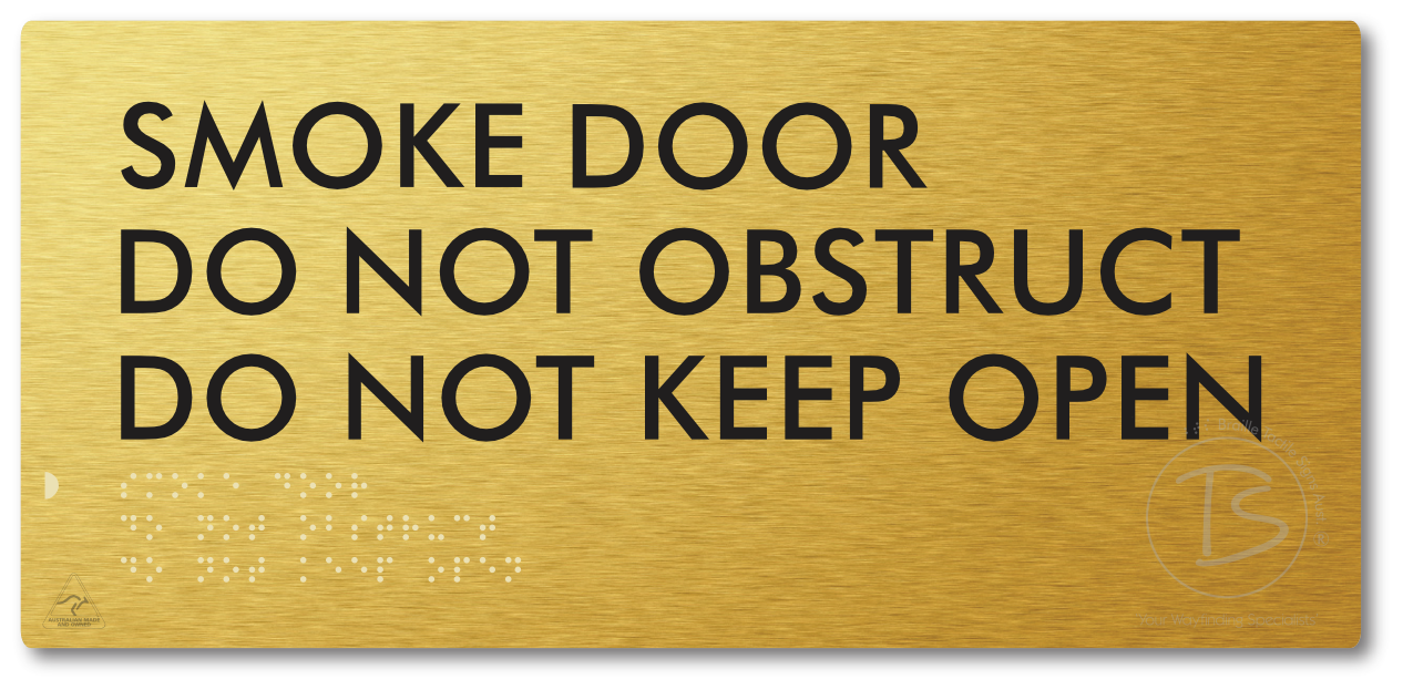 Smoke Door, Do Not Obstruct, Do Not Keep Open