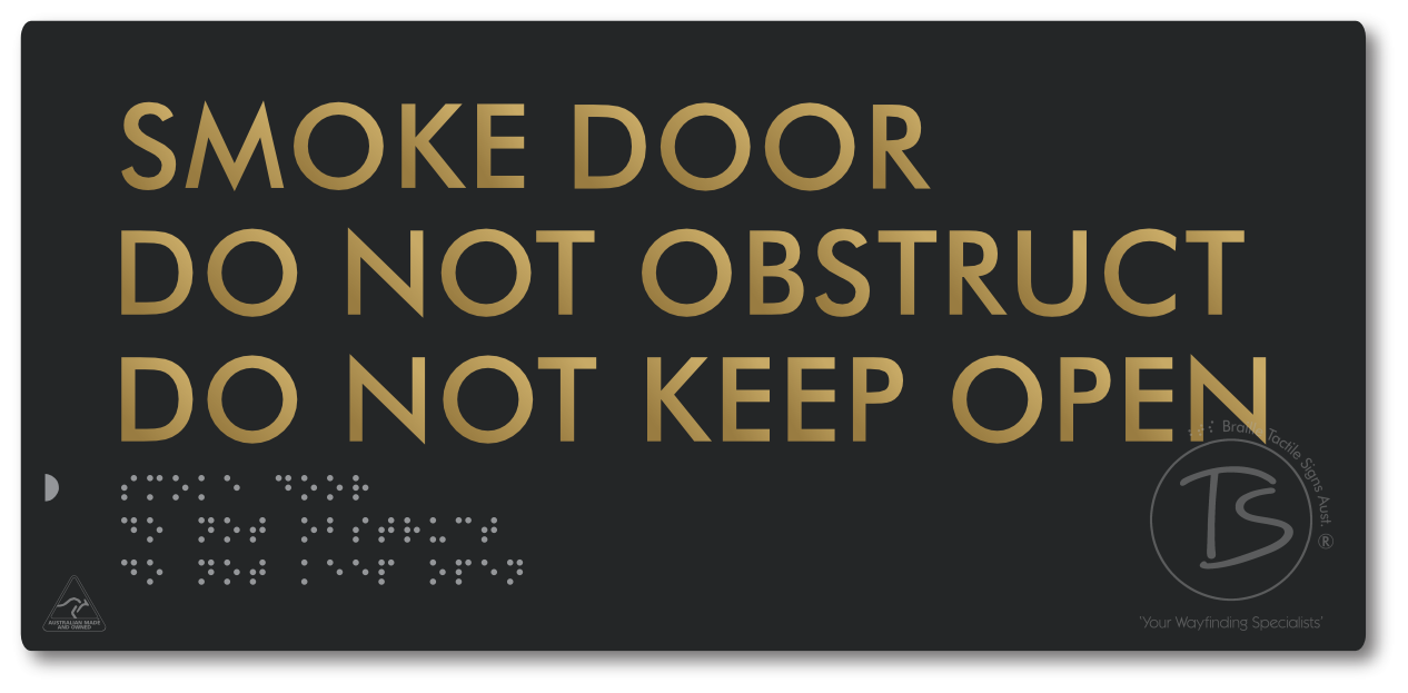 Smoke Door, Do Not Obstruct, Do Not Keep Open