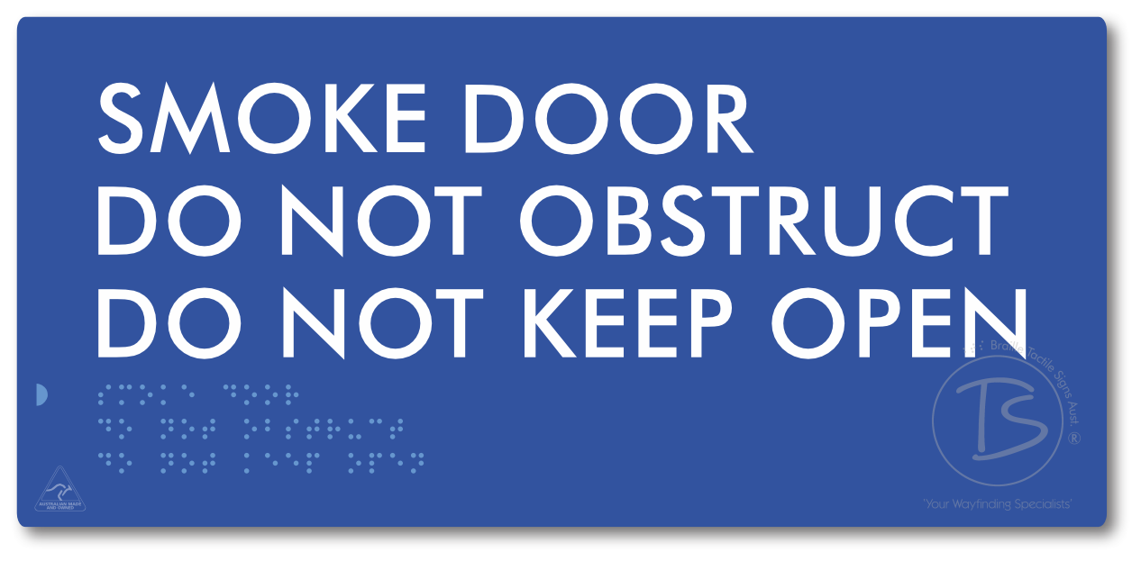 Smoke Door, Do Not Obstruct, Do Not Keep Open