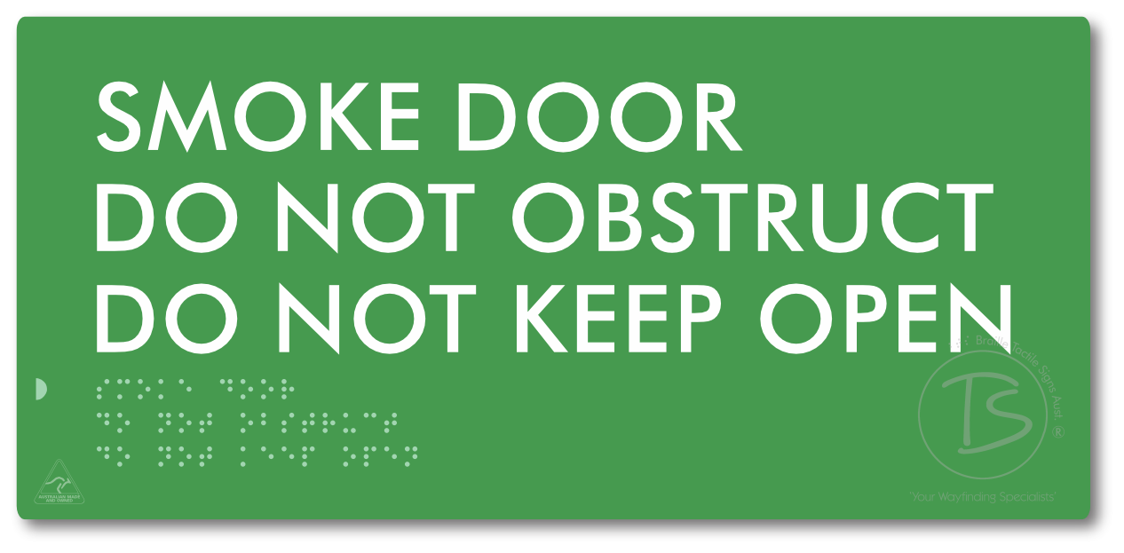 Smoke Door, Do Not Obstruct, Do Not Keep Open