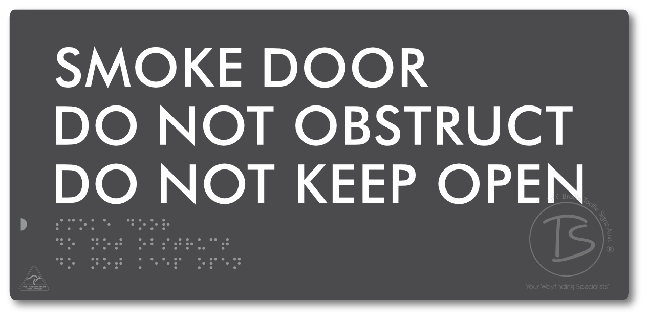 Smoke Door, Do Not Obstruct, Do Not Keep Open