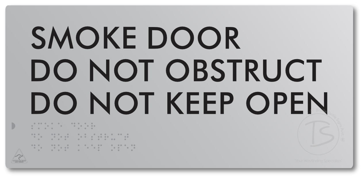 Smoke Door, Do Not Obstruct, Do Not Keep Open