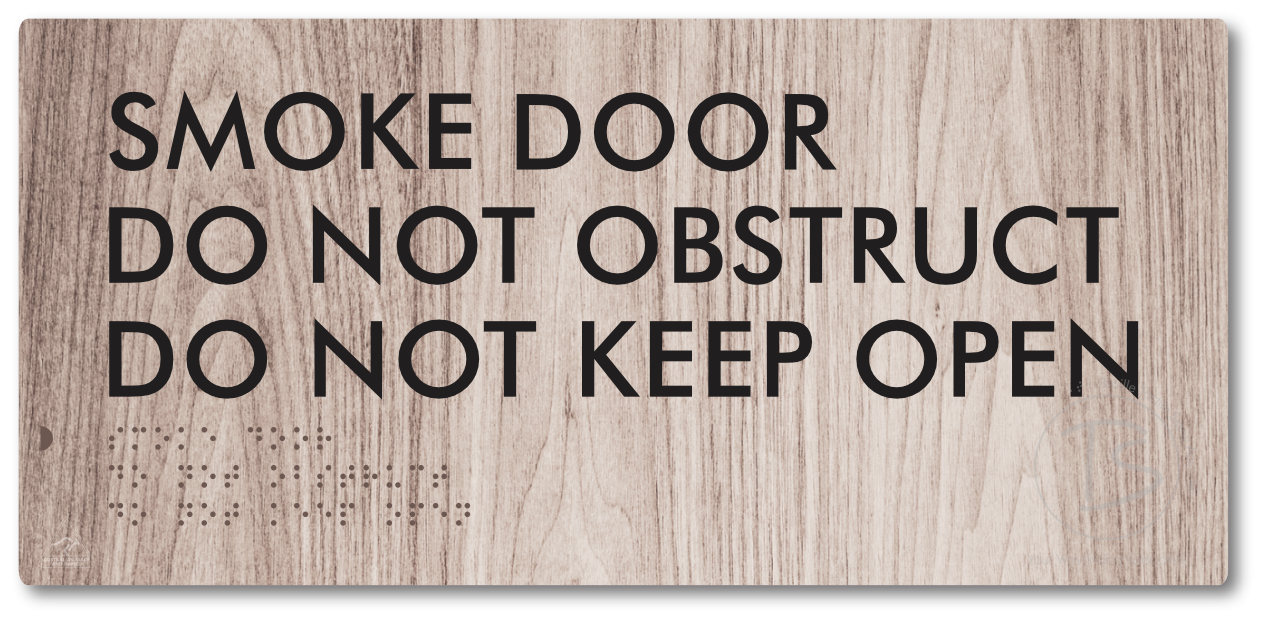Smoke Door, Do Not Obstruct, Do Not Keep Open