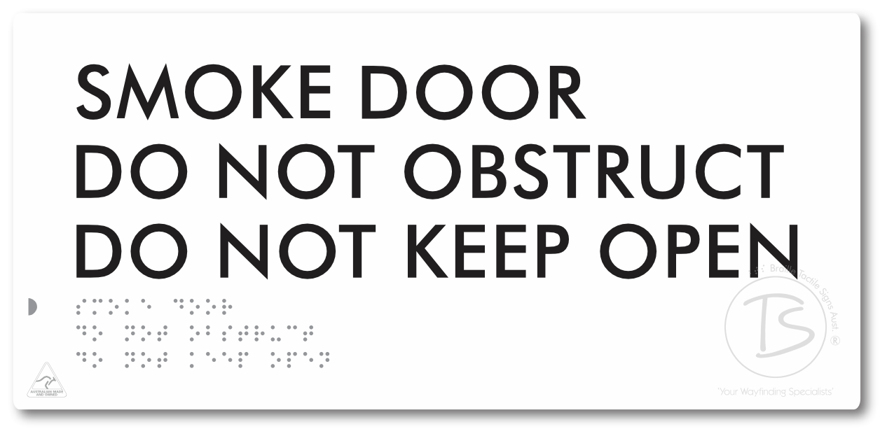 Smoke Door, Do Not Obstruct, Do Not Keep Open