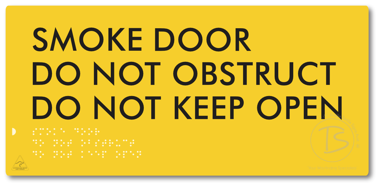 Smoke Door, Do Not Obstruct, Do Not Keep Open