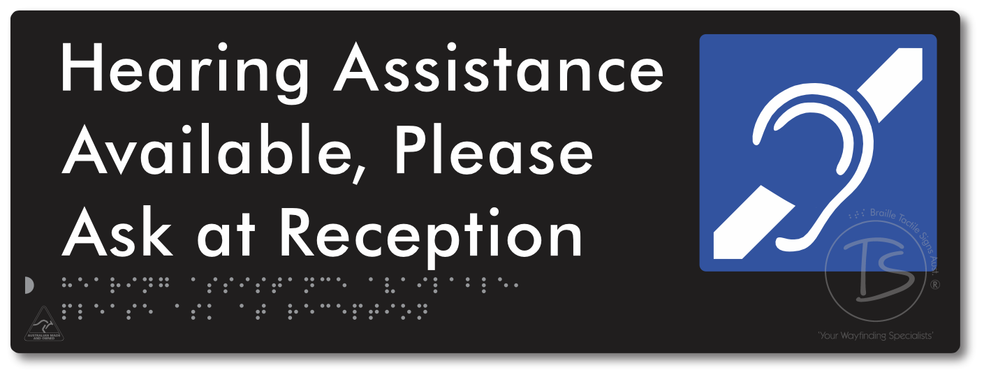 Hearing Assistance Available, Please Ask At Reception
