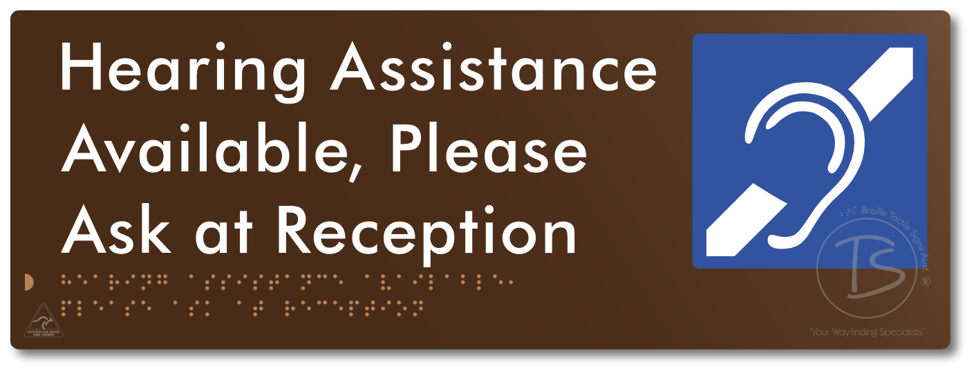 Hearing Assistance Available, Please Ask At Reception