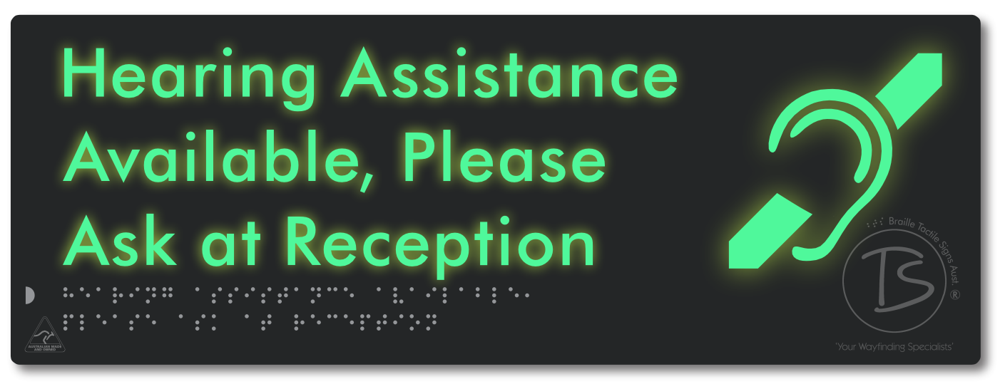 Hearing Assistance Available, Please Ask At Reception