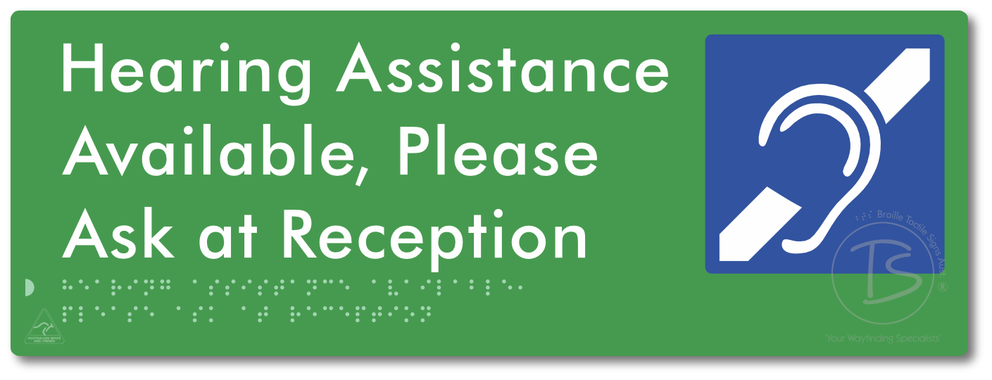 Hearing Assistance Available, Please Ask At Reception