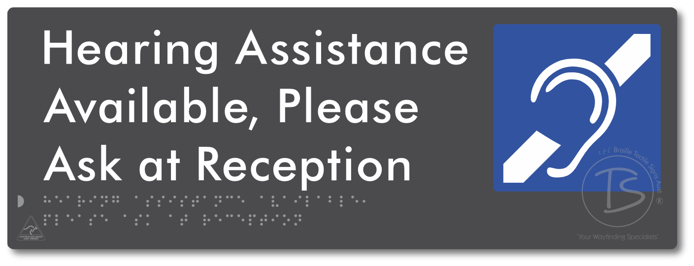 Hearing Assistance Available, Please Ask At Reception