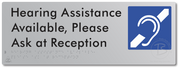 Hearing Assistance Available, Please Ask At Reception