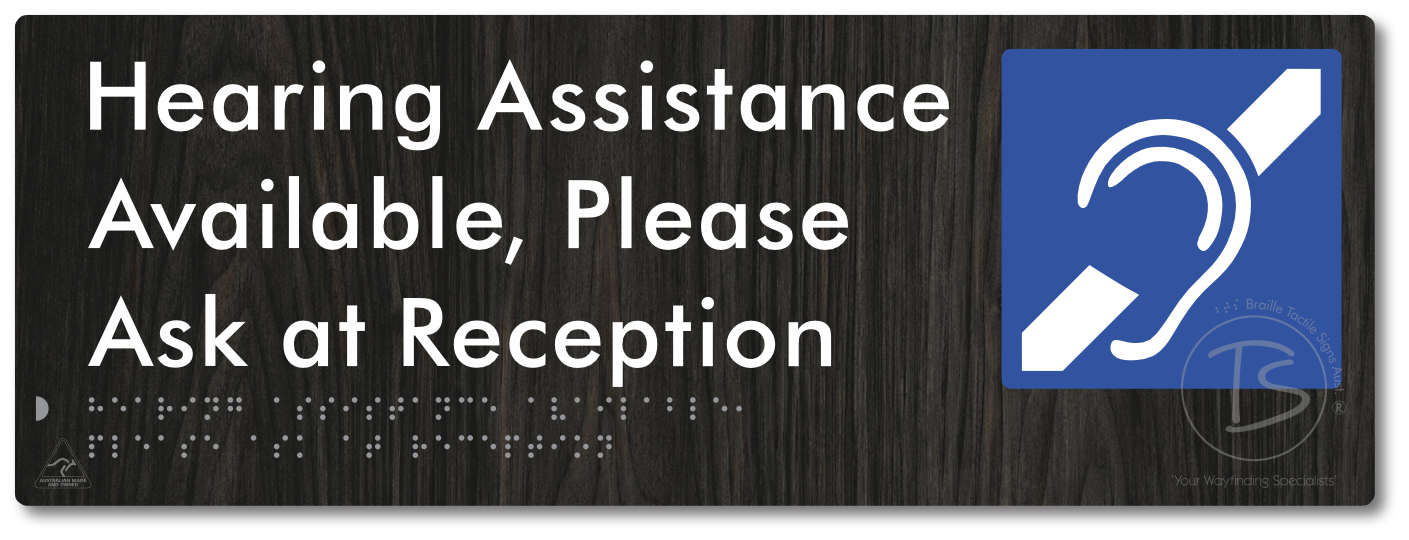 Hearing Assistance Available, Please Ask At Reception