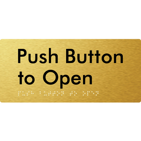 Push Button to Open - Braille Tactile Signs Aust.