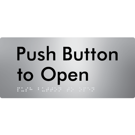 Push Button to Open - Braille Tactile Signs Aust.