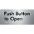 Push Button to Open