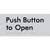 Push Button to Open