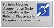Portable Hearing Augmentation System is Available in the Building. Please go to Reception for Assistance.