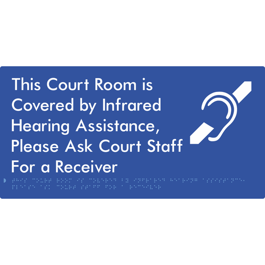 This Court Room is Covered by Infrared Hearing Assistance, Please Ask Court Staff For a Receiver