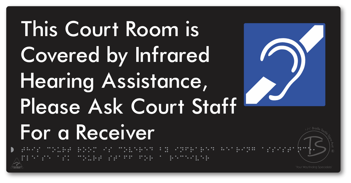 This Court Room is Covered by Infrared Hearing Assistance, Please Ask Court Staff For a Receiver