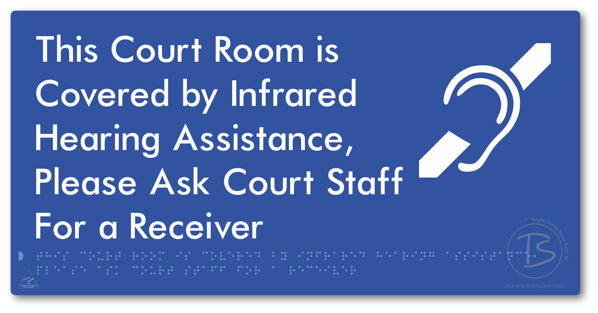 This Court Room is Covered by Infrared Hearing Assistance, Please Ask Court Staff For a Receiver