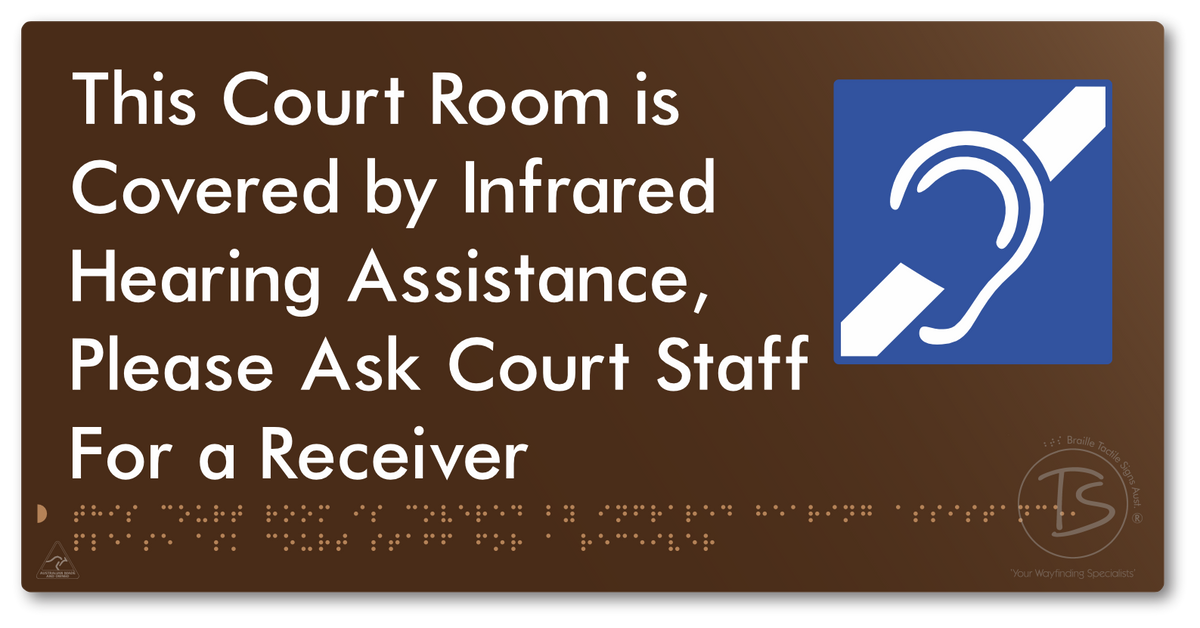 This Court Room is Covered by Infrared Hearing Assistance, Please Ask Court Staff For a Receiver