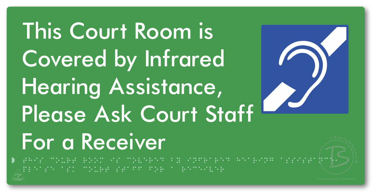 This Court Room is Covered by Infrared Hearing Assistance, Please Ask Court Staff For a Receiver