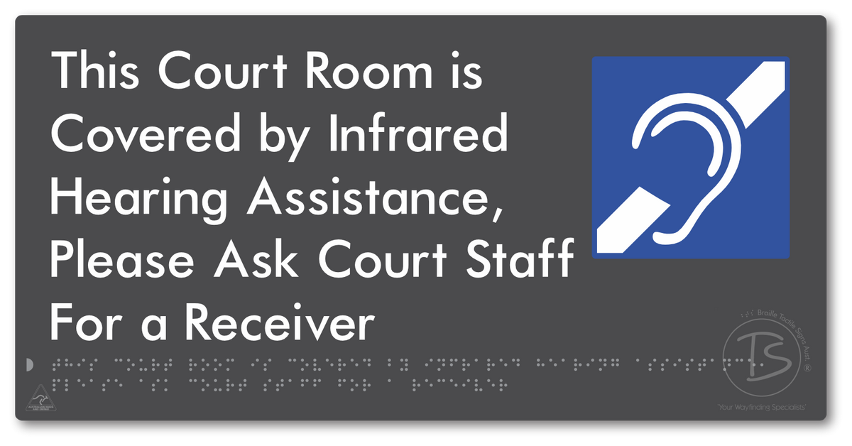 This Court Room is Covered by Infrared Hearing Assistance, Please Ask Court Staff For a Receiver