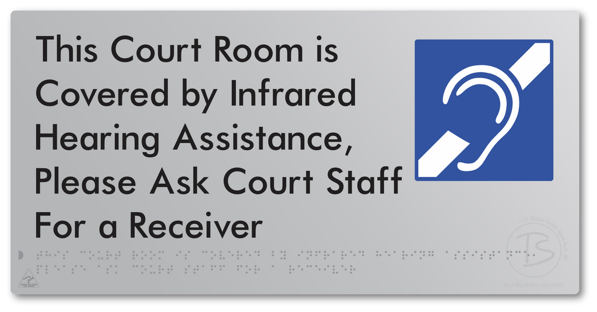 This Court Room is Covered by Infrared Hearing Assistance, Please Ask Court Staff For a Receiver