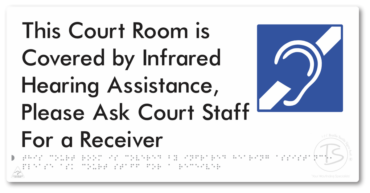 This Court Room is Covered by Infrared Hearing Assistance, Please Ask Court Staff For a Receiver