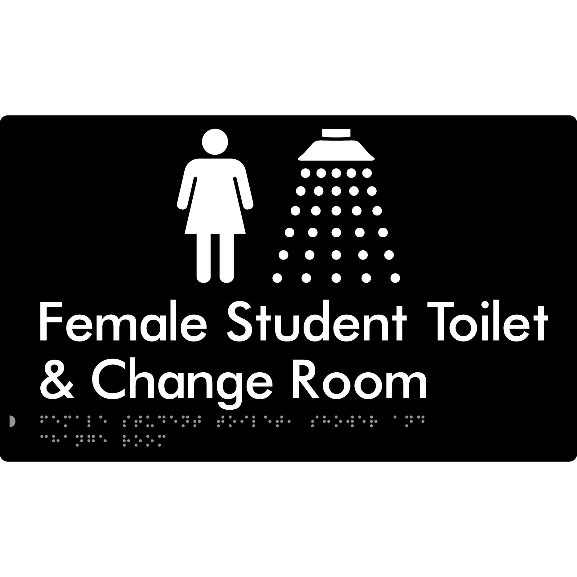 Female Student Toilet, Shower & Change Room - Braille Tactile Signs Aust.