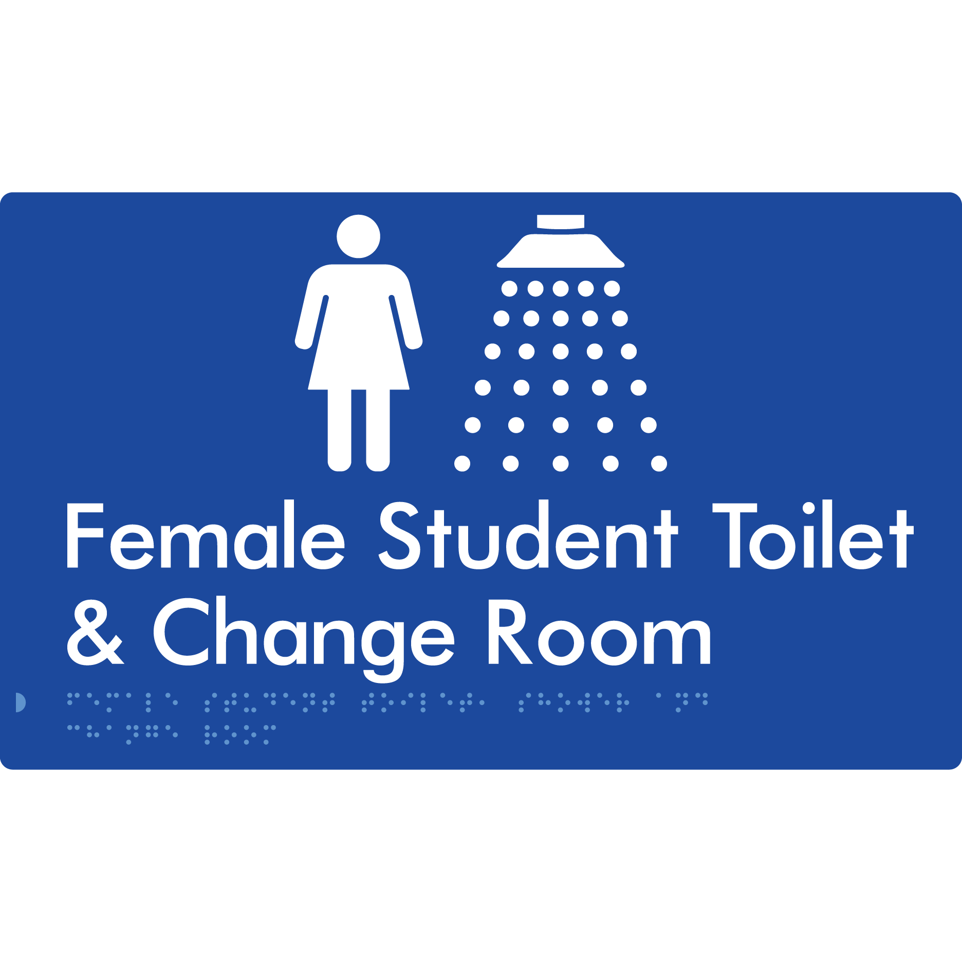 Female Student Toilet, Shower & Change Room - Braille Tactile Signs Aust.