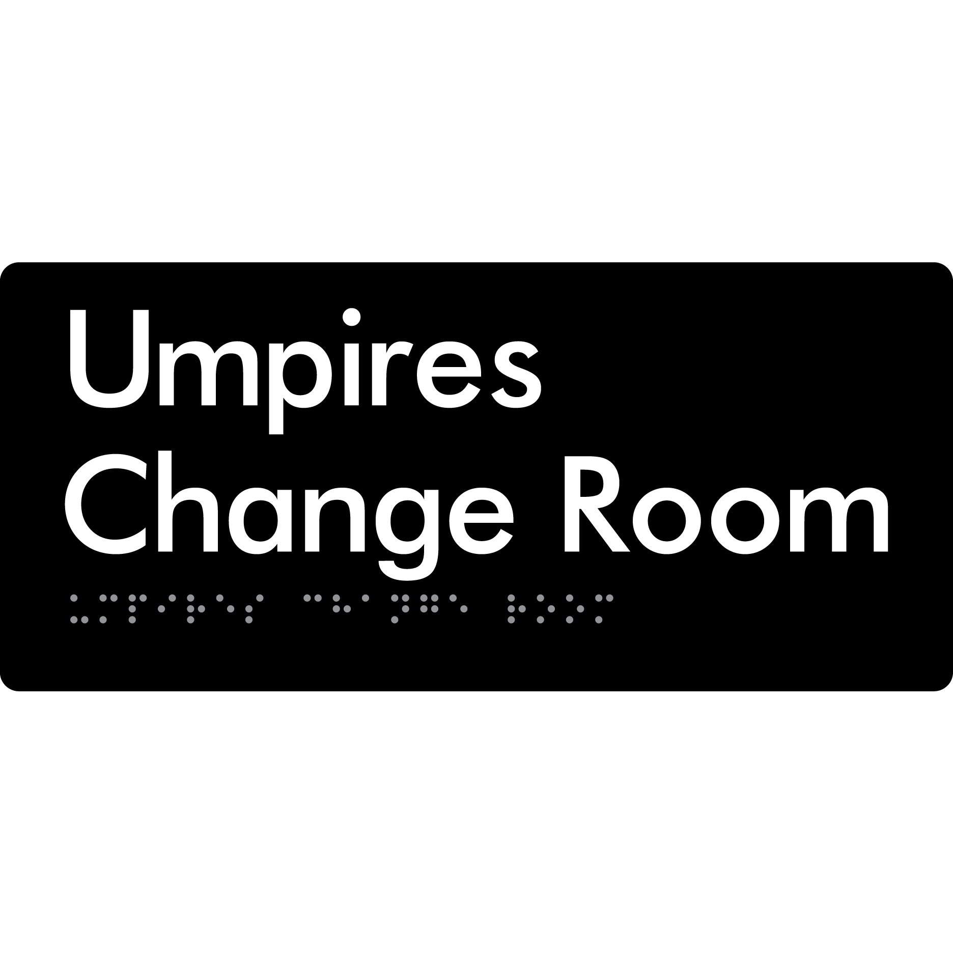 Umpires Change Room - Braille Tactile Signs Aust.