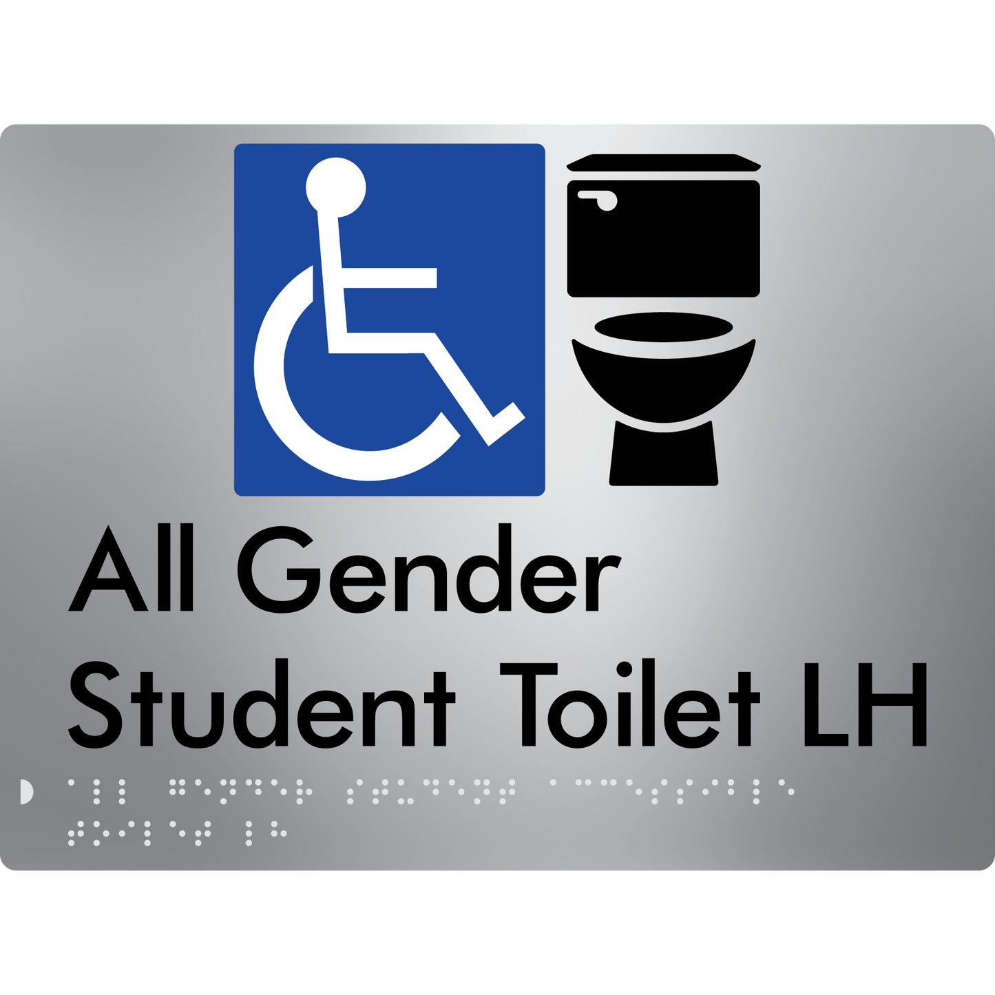 All Gender Student Accessible Toilet LH or RH - Braille Tactile Signs Aust.