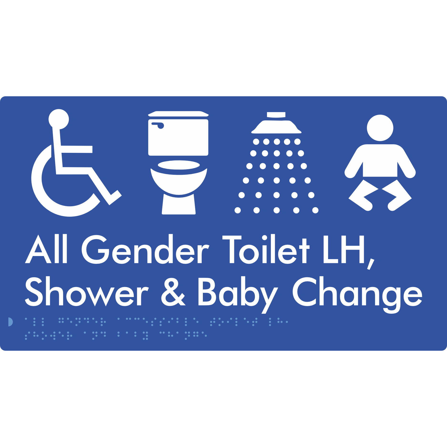 All Gender Accessible Toilet LH / Shower / Baby Change - Braille Tactile Signs Aust.