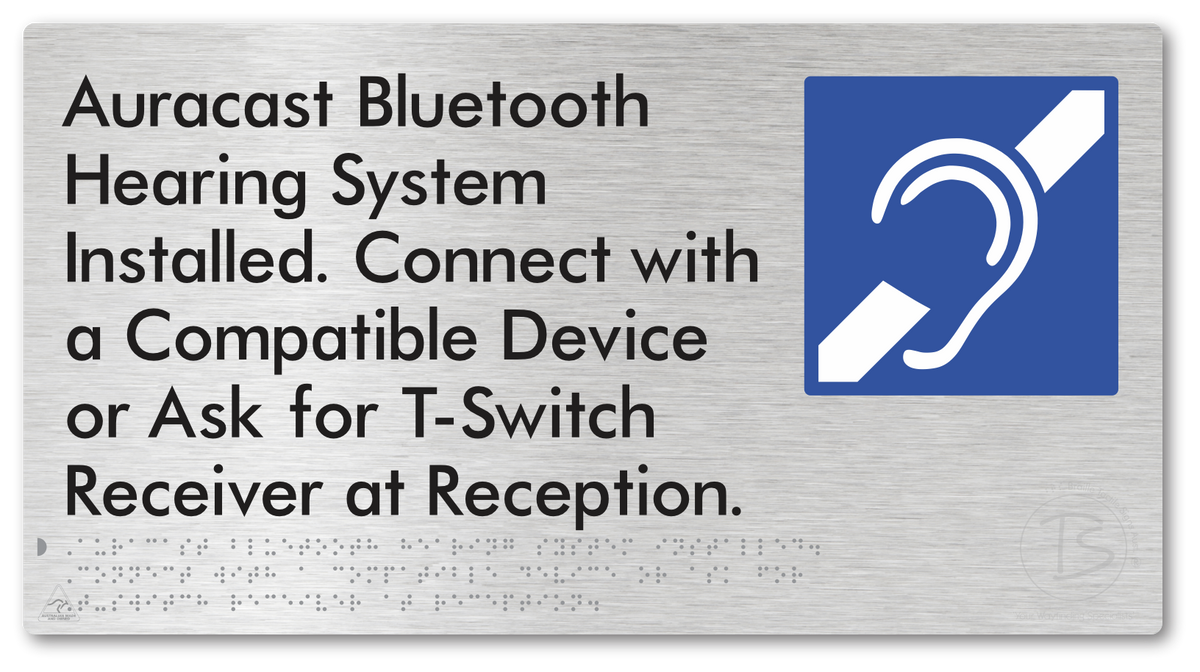 Auracast Bluetooth Hearing System Installed, Connect with a Compatible Device or Ask for T-Switch Receiver at Reception