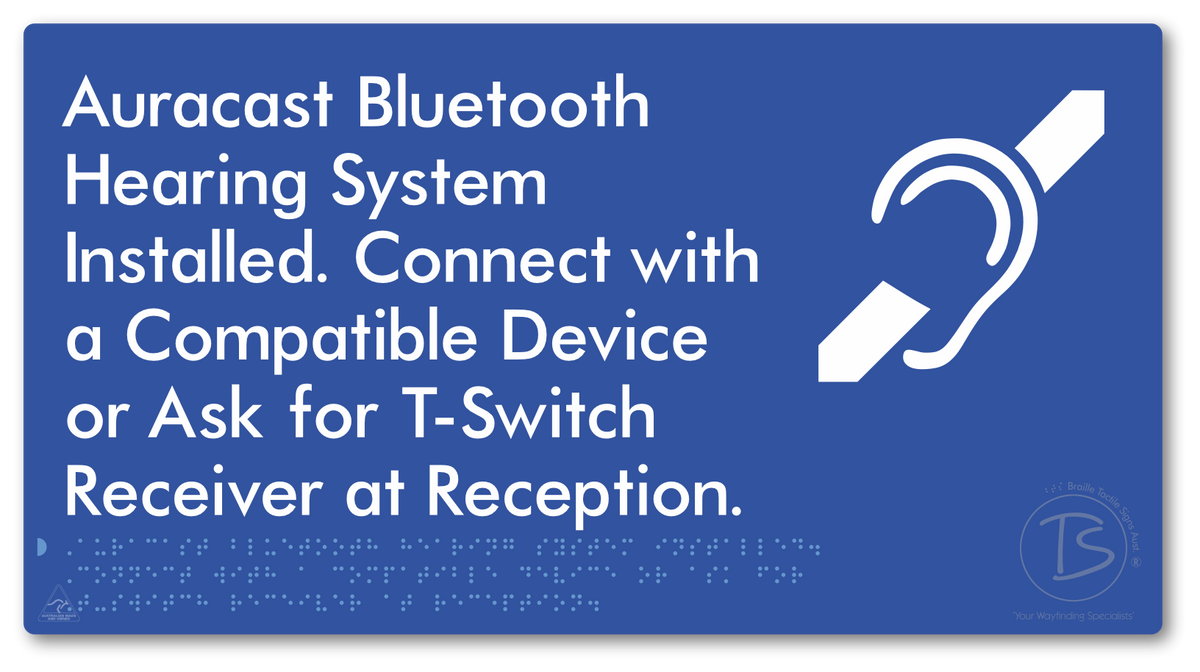 Auracast Bluetooth Hearing System Installed, Connect with a Compatible Device or Ask for T-Switch Receiver at Reception