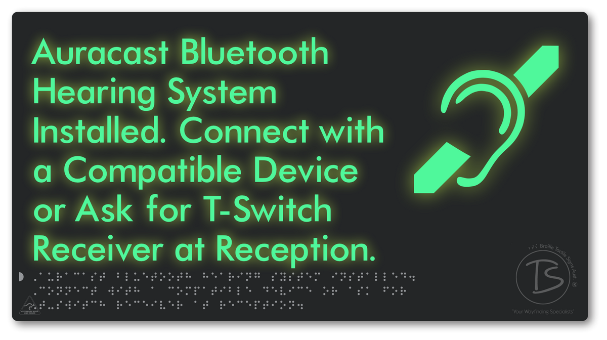 Auracast Bluetooth Hearing System Installed, Connect with a Compatible Device or Ask for T-Switch Receiver at Reception