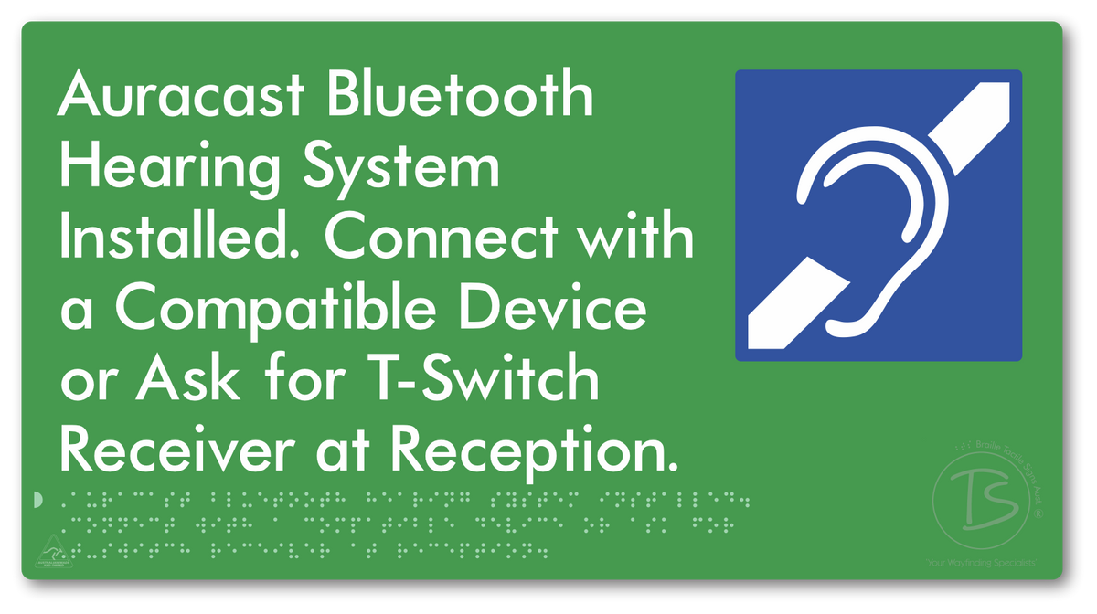 Auracast Bluetooth Hearing System Installed, Connect with a Compatible Device or Ask for T-Switch Receiver at Reception