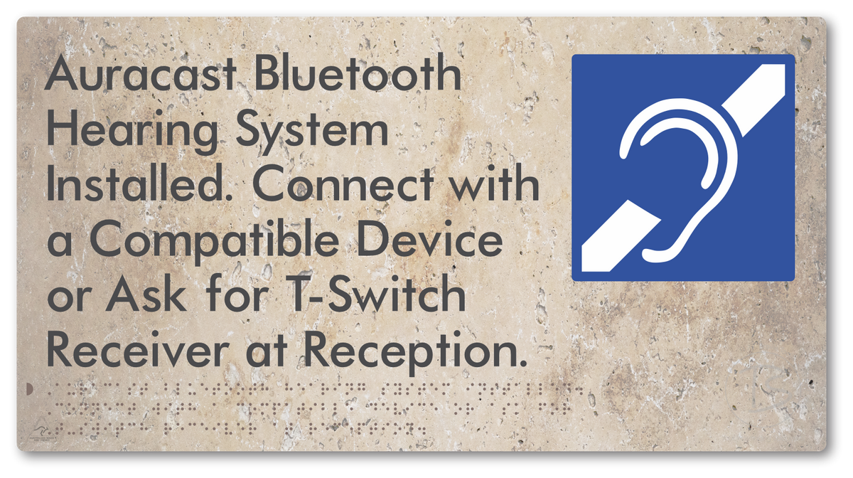 Auracast Bluetooth Hearing System Installed, Connect with a Compatible Device or Ask for T-Switch Receiver at Reception