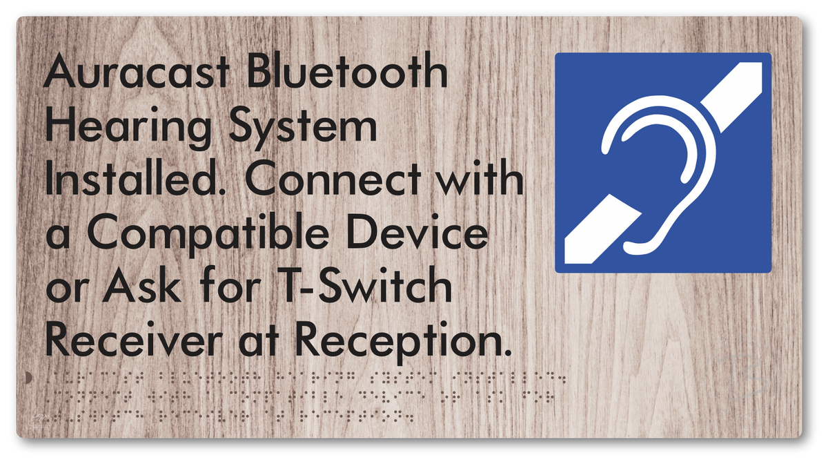 Auracast Bluetooth Hearing System Installed, Connect with a Compatible Device or Ask for T-Switch Receiver at Reception