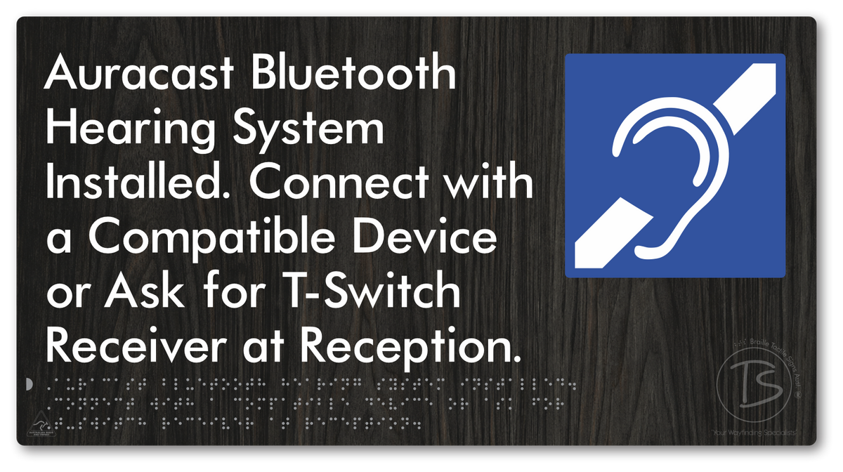 Auracast Bluetooth Hearing System Installed, Connect with a Compatible Device or Ask for T-Switch Receiver at Reception